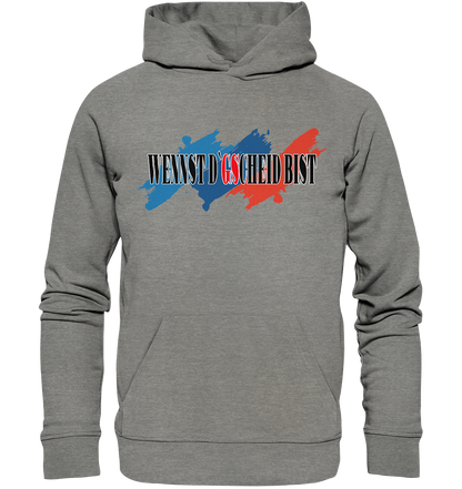 wennst GScheit bist - Spruch für bayrische Adventure Biker 3-farbig - Organic Hoodie