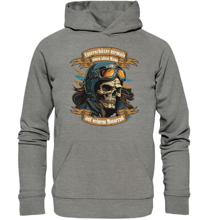 Unterschätze niemals einen alten Mann auf seinem Motorrad - Organic Hoodie
