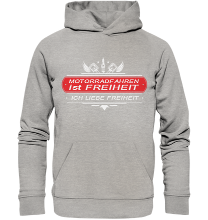 Motorradfahren ist Freiheit - Biker Spruch - Organic Hoodie