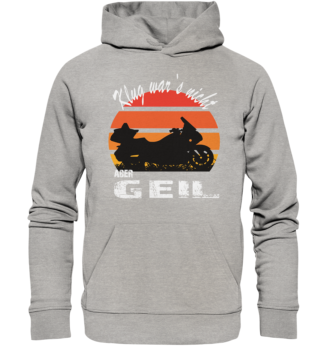 Goldwinger Spruch - Klug war`s nicht aber geil - Organic Hoodie