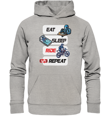 Eat Sleep Ride Repeat  - lustiger Biker Spruch Motocross - Organic Hoodie