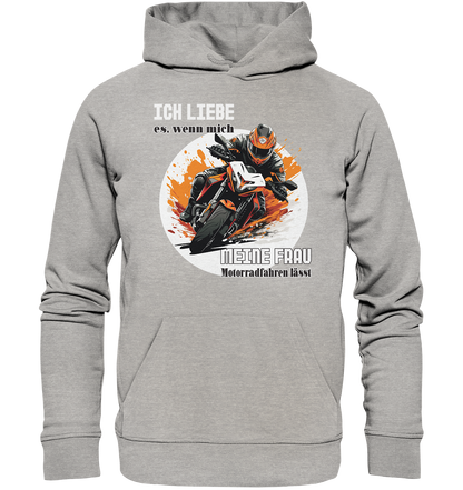 Ich liebe meine Frau - lustiger Biker Spruch  - Organic Hoodie