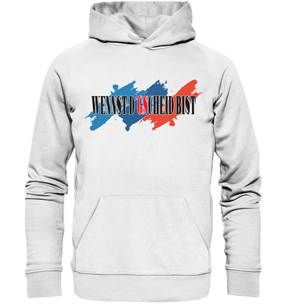 wennst GScheit bist - Spruch für bayrische Adventure Biker 3-farbig - Organic Hoodie