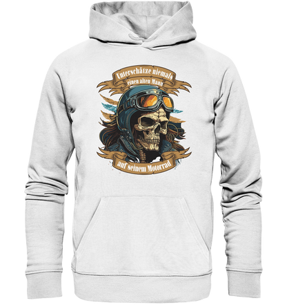 Unterschätze niemals einen alten Mann auf seinem Motorrad - Organic Hoodie