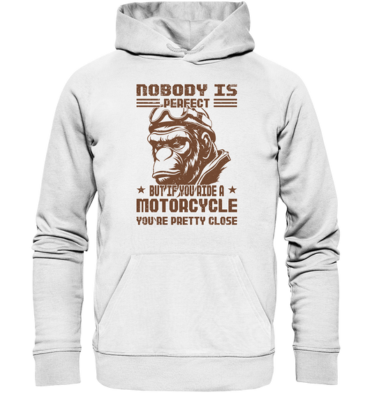 Nobody is Perfect - Motorcycle  - Organic Hoodie