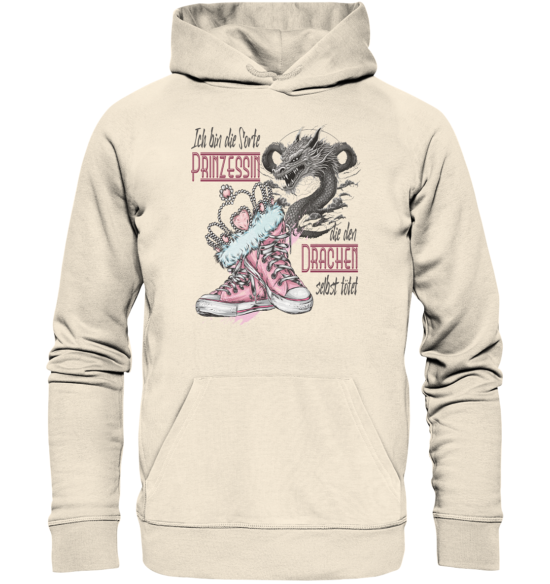 Prinzessin - die den Drachen selbst tötet - Organic Hoodie