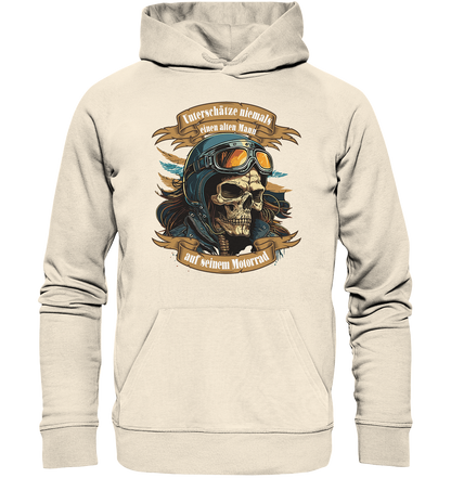 Unterschätze niemals einen alten Mann auf seinem Motorrad - Organic Hoodie