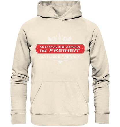 Motorradfahren ist Freiheit - Biker Spruch - Organic Hoodie
