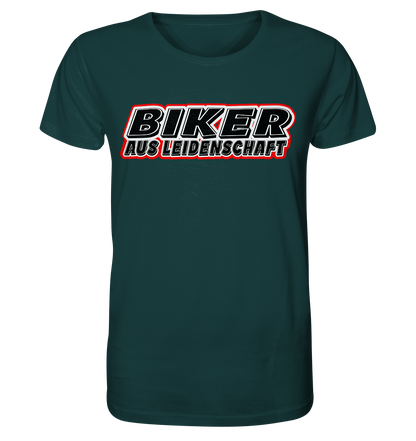 Biker aus Leidenschaft - Organic Shirt