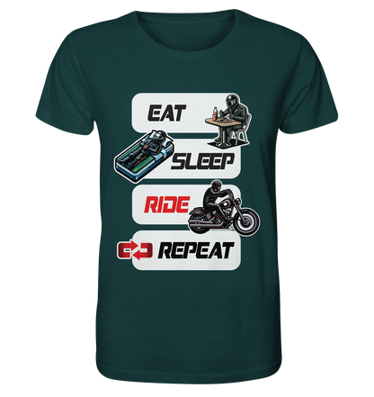 Eat Sleep Ride Repeat  - lustiger Biker Spruch Chopper - Organic Shirt