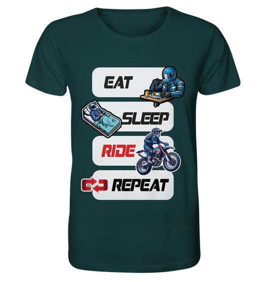 Eat Sleep Ride Repeat  - lustiger Biker Spruch Motocross - Organic Shirt