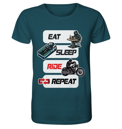 Eat Sleep Ride Repeat  - lustiger Biker Spruch Chopper - Organic Shirt