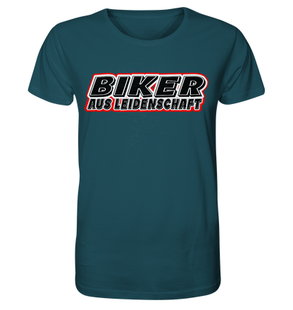 Biker aus Leidenschaft - Organic Shirt