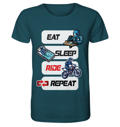 Eat Sleep Ride Repeat  - lustiger Biker Spruch Motocross - Organic Shirt
