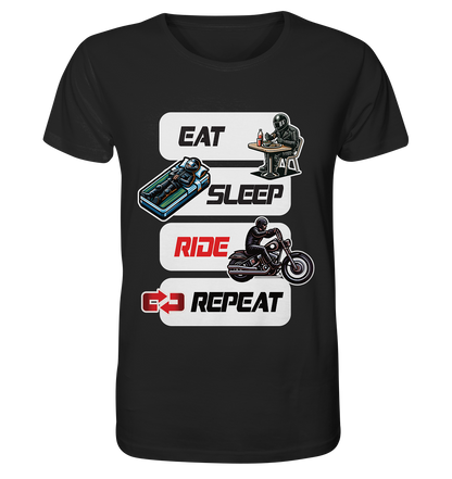 Eat Sleep Ride Repeat  - lustiger Biker Spruch Chopper - Organic Shirt