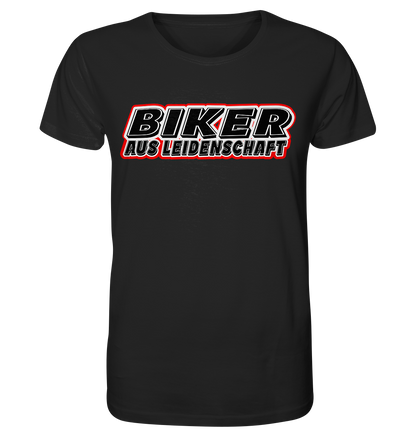 Biker aus Leidenschaft - Organic Shirt