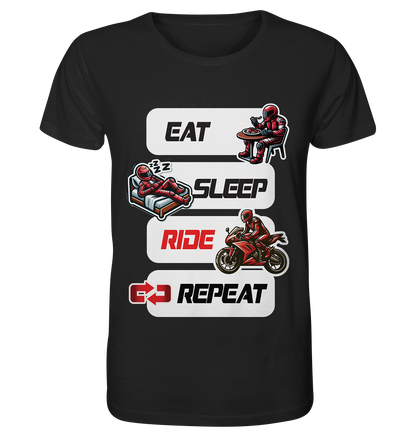 Eat Sleep Ride Repeat  - lustiger Biker Spruch - Organic Shirt