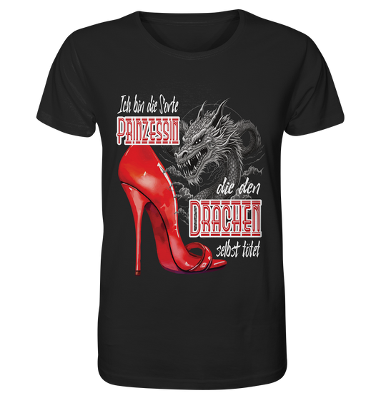 Prinzessin - die den Drachen tötet High Heel - Organic Shirt