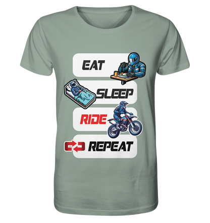 Eat Sleep Ride Repeat  - lustiger Biker Spruch Motocross - Organic Shirt