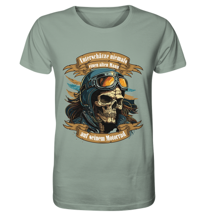 Unterschätze niemals einen alten Mann auf seinem Motorrad - Organic Shirt