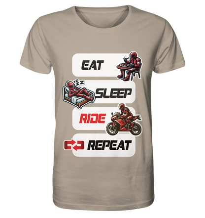 Eat Sleep Ride Repeat  - lustiger Biker Spruch - Organic Shirt