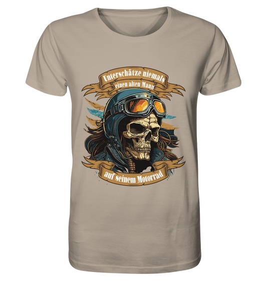 Unterschätze niemals einen alten Mann auf seinem Motorrad - Organic Shirt