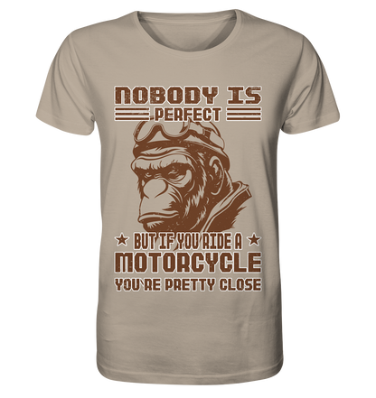 Nobody is Perfect - Motorcycle  - Organic Shirt