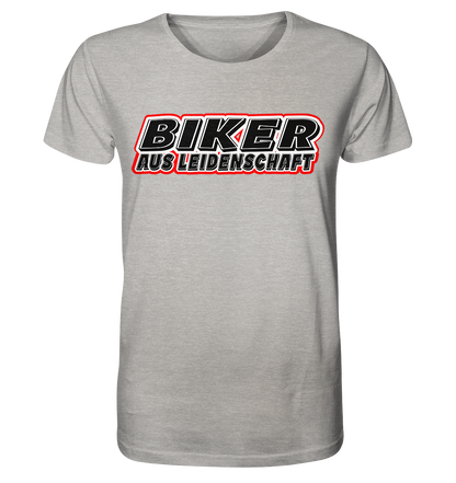 Biker aus Leidenschaft - Organic Shirt