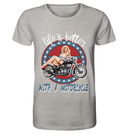 life is better with a motorcycle - Retro Design III - Organic Shirt