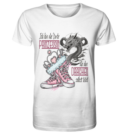 Prinzessin - die den Drachen selbst tötet - Organic Shirt