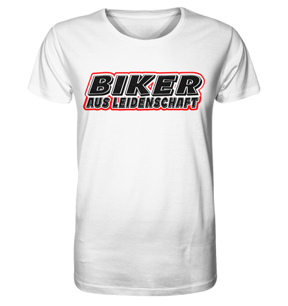 Biker aus Leidenschaft - Organic Shirt