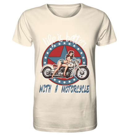 life is better with a motorcycle - Retro Design I - Organic Shirt