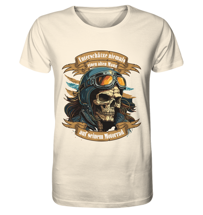 Unterschätze niemals einen alten Mann auf seinem Motorrad - Organic Shirt