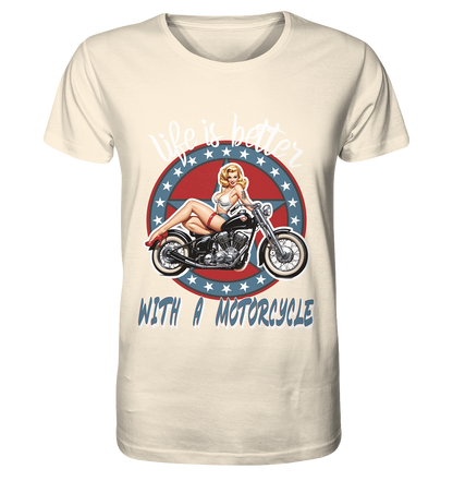 life is better with a motorcycle - Retro Design III - Organic Shirt