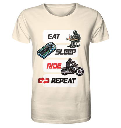 Eat Sleep Ride Repeat  - lustiger Biker Spruch Chopper - Organic Shirt