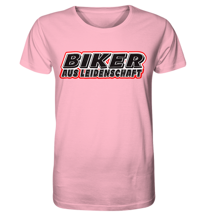 Biker aus Leidenschaft - Organic Shirt