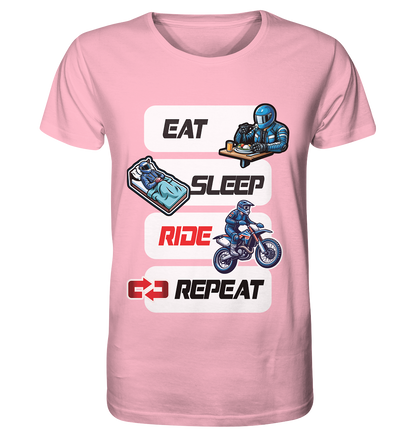 Eat Sleep Ride Repeat  - lustiger Biker Spruch Motocross - Organic Shirt