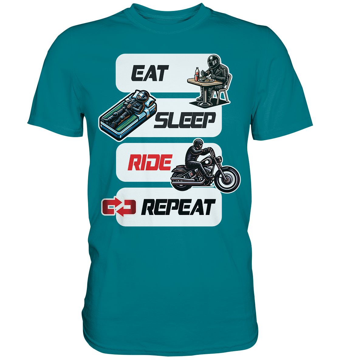 Eat Sleep Ride Repeat  - lustiger Biker Spruch Chopper - Premium Shirt