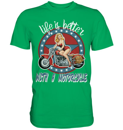 life is better with a motorcycle - Retro Design II - Premium Shirt