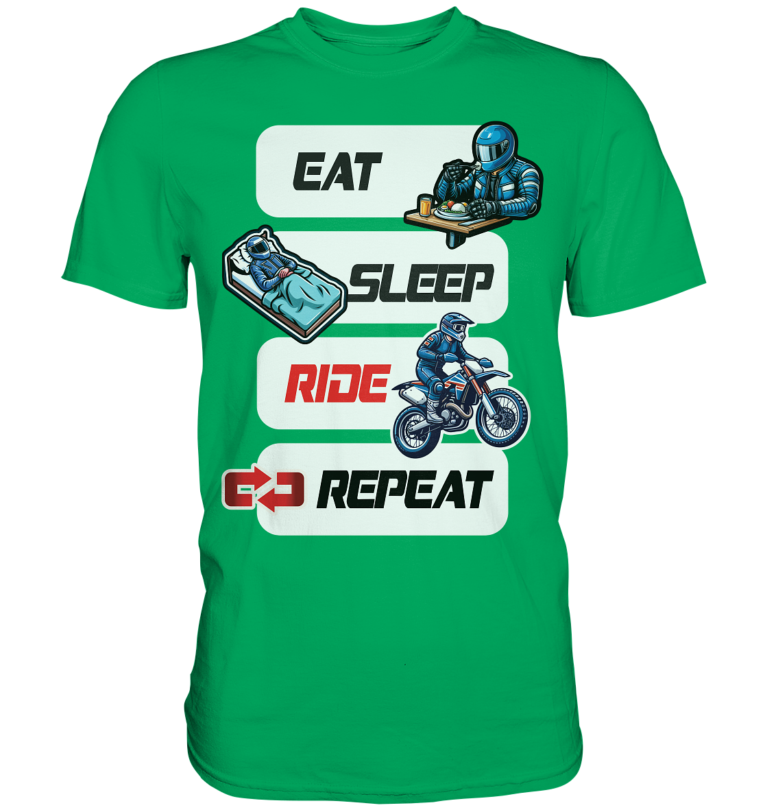 Eat Sleep Ride Repeat  - lustiger Biker Spruch Motocross - Premium Shirt