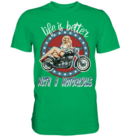 life is better with a motorcycle - Retro Design III - Premium Shirt
