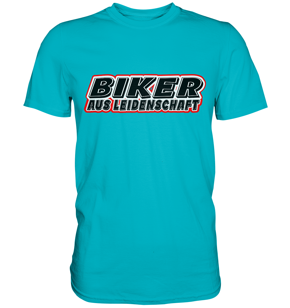 Biker aus Leidenschaft - Premium Shirt