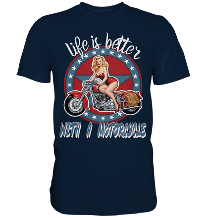 life is better with a motorcycle - Retro Design II - Premium Shirt
