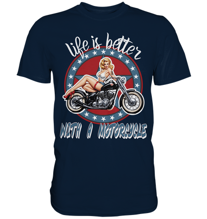 life is better with a motorcycle - Retro Design III - Premium Shirt