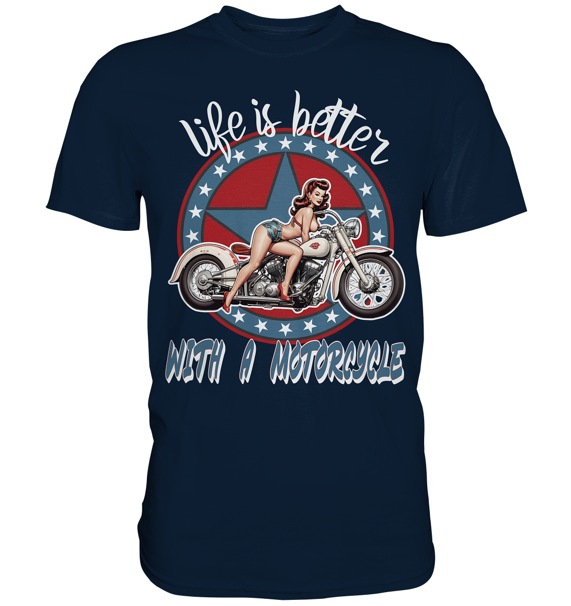life is better with a motorcycle - Retro Design I - Premium Shirt