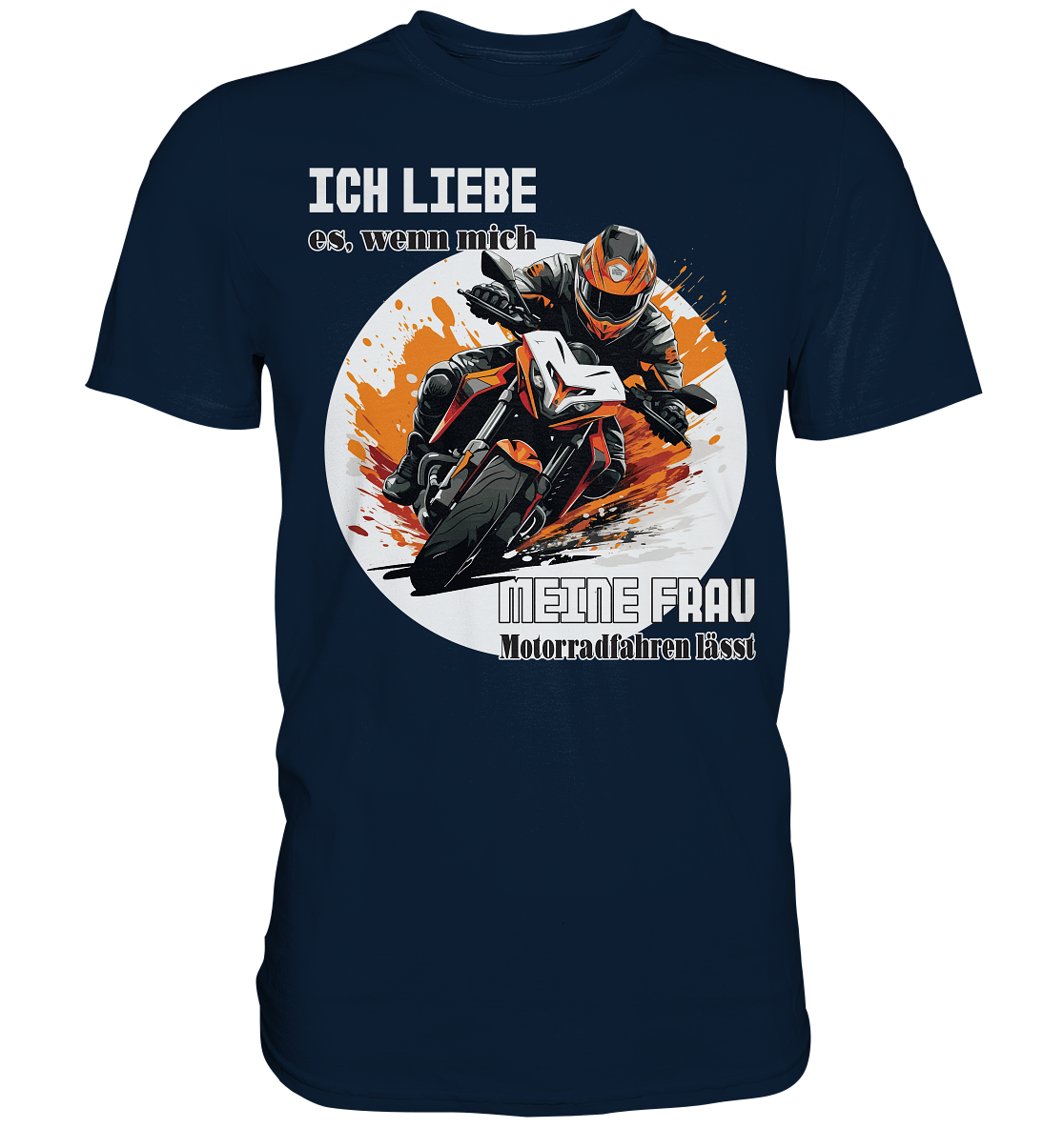 Ich liebe meine Frau - lustiger Biker Spruch  - Premium Shirt