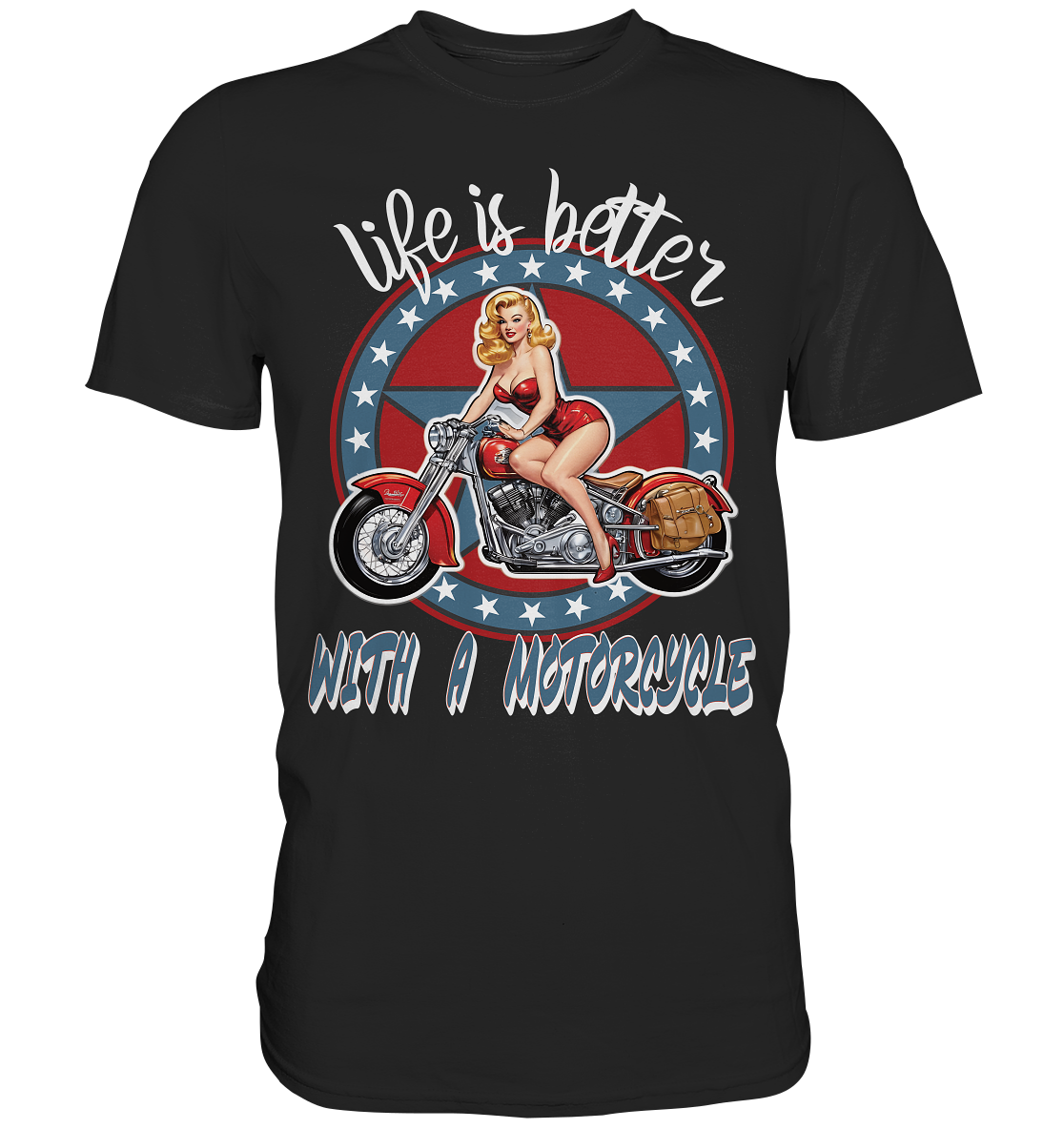 life is better with a motorcycle - Retro Design II - Premium Shirt