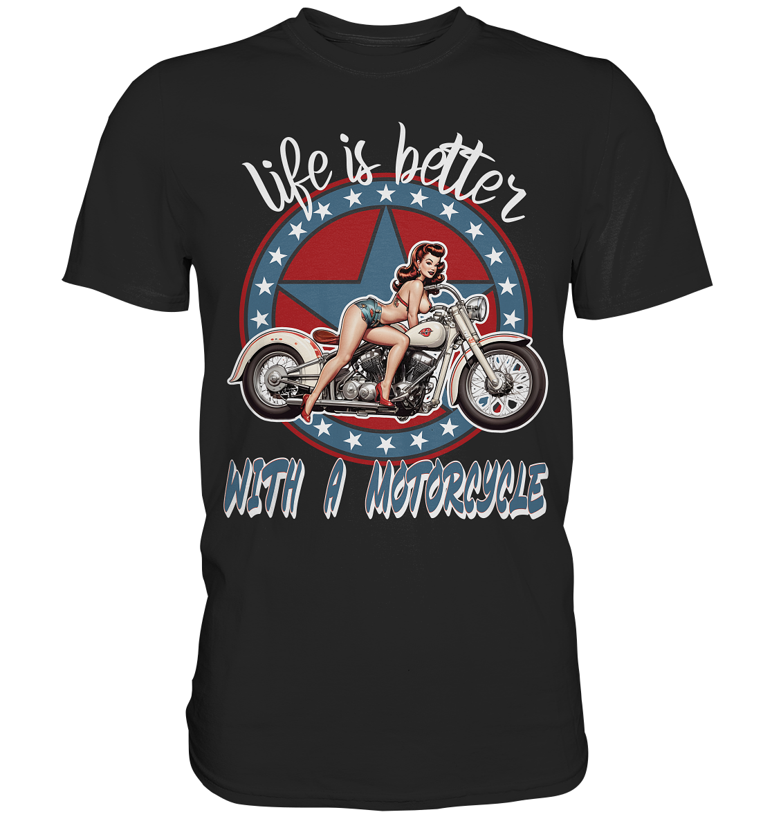 life is better with a motorcycle - Retro Design I - Premium Shirt