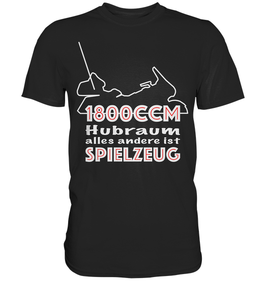 Goldwinger Spruch - 1800ccm Spielzeug - Premium Shirt