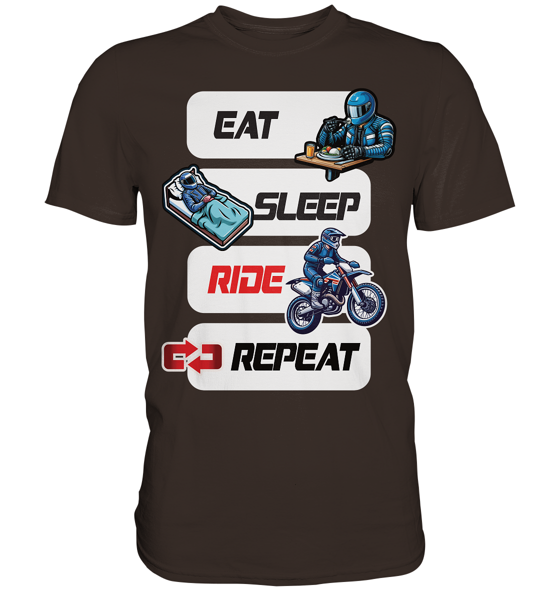 Eat Sleep Ride Repeat  - lustiger Biker Spruch Motocross - Premium Shirt